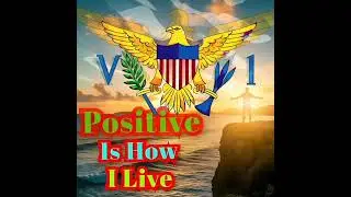 Positive Is How I Live