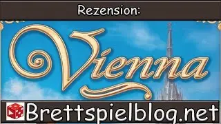 Vienna im Test ●●● Brettspielblog.net