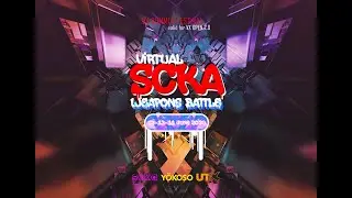 Virtual Scka Weapons Battle Recap