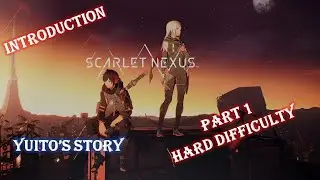Scarlet Nexus - Full Gameplay Walkthrough Part 1 Hard Difficulty - Game Introduction!