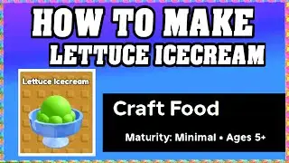 How To Make LETTUCE ICECREAM in CRAFT FOOD ROBLOX [Unlock New Recipe] [walkthrough]