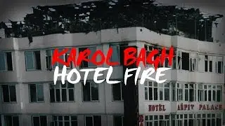 Karol Bagh Hotel Fire (India)