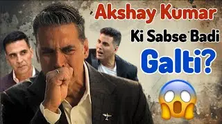 Akshay Kumar Ki Sabse Badi Galtiyan? Chhodi Hui 4 All-Time Hit Filme 😲