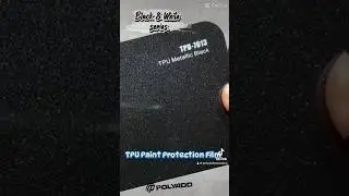 BLACK & WHITE series TPU Paint Protection Film #POLYADD