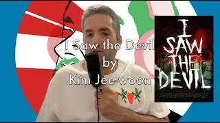 I Saw the Devil by Kim Jee-woon - movies & memories