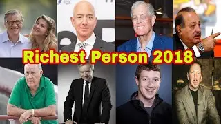 Top 10 Richest Person In The World 2018 💲 ( Latest List ) 💲