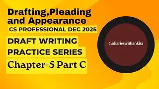 Draft Writing Practice | CS Professional Dec 2025 |Ch-5 Part C | Ankita Mishra @csdiarieswithankita