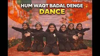 Hum Waqt Badal Denge Dance | Republic Day | School Dance Performance | A.T.P English High School