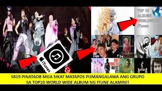 SB19 PINATAOB MGA SIKAT MATAPOS PUMANGALAWA ANG GRUPO SA TOP10 WORLD WIDE ALBUM NG ITUNE ALAMIN!!