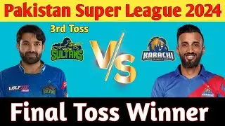 Pakistan Super League 2024 | 3rd Toss Prediction | Multan Sultans vs Karachi Kings || Toss