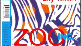 Zoo Inc - Lay Down Original Radio Edit