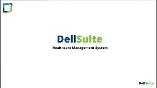 Walkthrough Tutorial of DellSuite Healthcare Management System