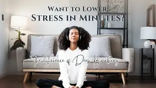 Lower Stress in Minutes&mdash;The Science of Deep Breathing