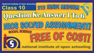 NIOS SOLVED ASSIGNMENT FREE OF COST. 10th SS Hindi MEDIUM 213.#niossolvedassignment #nios