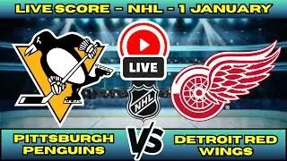 🔴 Pittsburgh Penguins vs Detroit Red Wings | NHL PLAY BY PLAY | Live Score Update 1 January