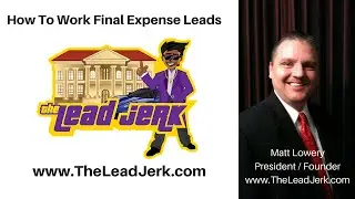Final Expense Leads | How to work your final expense telemarketing leads