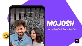 MoJosh | Best Short Videos Status Maker App 2021 | Trending WhatsApp Status Maker App 🔥 #mojosh