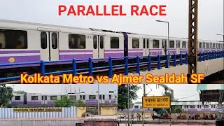 A Rare Parallel Race II Kolkata Metro Vs Ajmer Sealdah Super Fast II Overtake & Parallel Race.....!