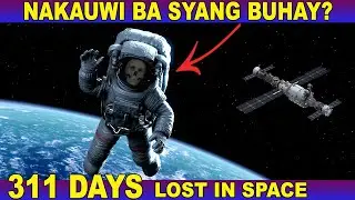 NAWALA NG 311 ARAW MAG-ISA SA OUTER SPACE! Ano ang Nangyari Sa Cosmonauts na Pinabayaan ng Russia?