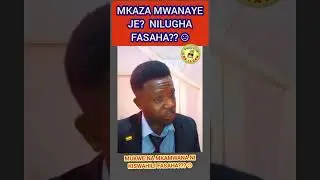 JE?  MKAZA MWANAYE NI KISWAHILI FASAHA? 
