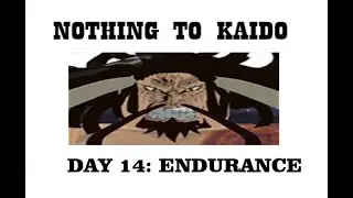 Nothing To Kaido Day 14: Finally Close To Aqua | ASTD Trading