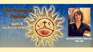 The Budapest Psychic - Spells & the Power of Words
