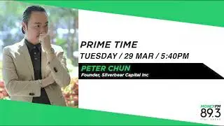 Silverbear Capital Founder Peter Chun on MoneyFM893 2022 March 29