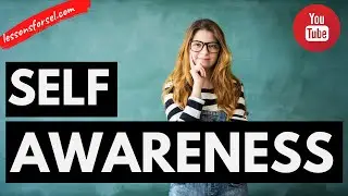 SOCIAL EMOTIONAL LEARNING VIDEO LESSONS WEEK 6: SELF-AWARENESS