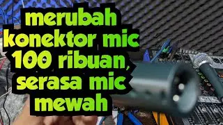 MERUBAH MIC MURAH MENJADI MIC MAHAL, BALANCE
