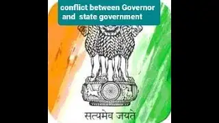 conflict of Governor and state Government