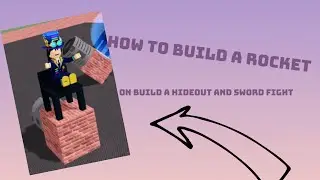 (Tutorial) How To Make A Rocket  (Build A Hideout And Sword Fight)