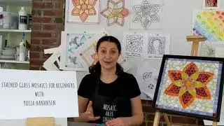 Stained Glass Mosaics for Complete Beginners with Yulia Hanansen