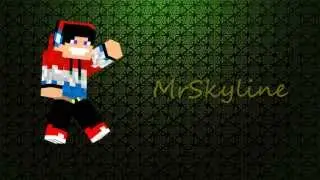 Intro by MrSkyline ;3