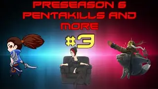Preseason 6 Pentakills and more LoL montage