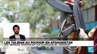 Les Taliban au pouvoir en Afghanistan : des 