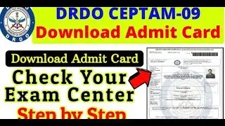 DRDO Ceptam 9  Admit Card ||. Drdo Admit Card Download || Step by Step Download kre Admit Card||