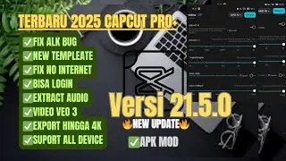 NEW UPDATE!! Capcut Apk Pro Terbaru 2025 Versi 21.5.0 Terbaru capcut tutorial 