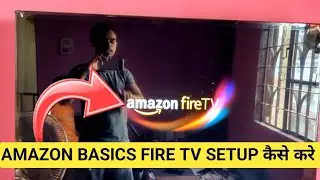 amazon basics fire tv setup kaise kare, how to set up amazon fire tv installation