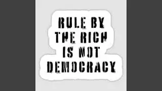Rule By The Rich
