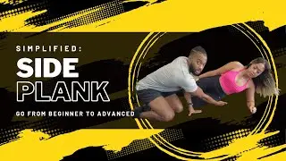 Simplified: Side Plank - Improve Form and Go From Beginner to Advanced