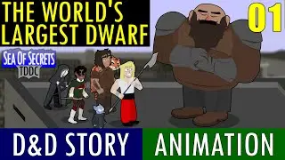 World's Largest Dwarf [PILOT] Animated D&D - Sea of Secrets