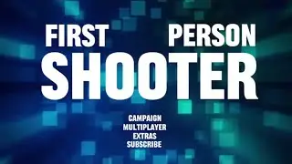 First Person Shooter