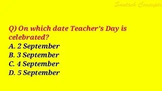 On which date Teacher's Day is celebrated? || Santosh Concepts