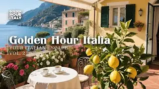 🇮🇹 Golden Hour Italia Vol  2 | Peaceful Italian Music & Enchanting Village Views for Relaxation 🏛