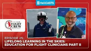 Valor FC Ep 25 - Lifelong Learning in the Skies: Education for Flight Clinicians Part 2