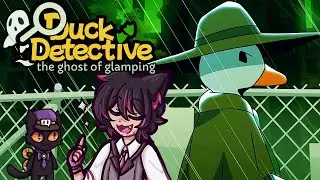 SHERCLOCK HOLMES IS GONNA SOLVE THIS MYSTERY - Duck Detective 2: The Ghost of Glamping!