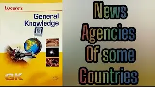 NEWS AGENCIES of SOME COUNTRIES | Lucent's General Knowledge | Enjoy & Learn with Shalvi