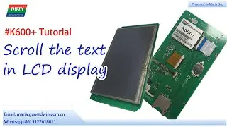 DWIN K600+ Tutorial: Scroll the text in the LCD Display----from DWIN Technology