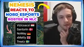Nemesis Reacts to NORD Esports ROSTER in NLC 2025 👀