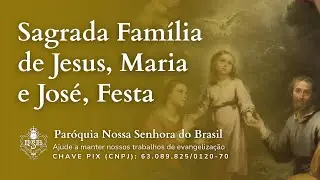 Missa ao vivo (Domingo 27/12/2025) às 8h online – Nossa Senhora do Brasil
